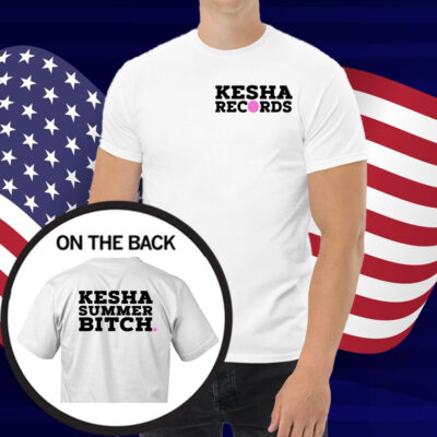 Kesha Records Summer Bitch Shirt