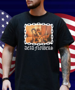 Lfdw Dead Flowers Shirt