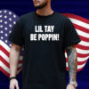 Lil Tay Wearing Lil Tay Be Poppin Shirt