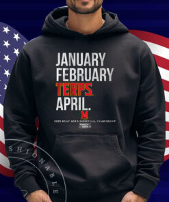 Maryland January February Terps April Shirt