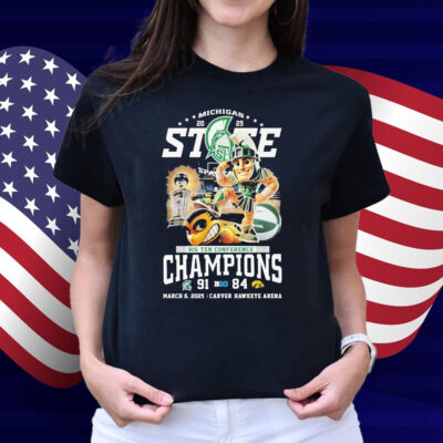Michigan State Spartans Beat Iowa Hawkeyes Big Ten Conference Champions 2025 March 6 Carver Hawkeye Arena Mascot Shirt
