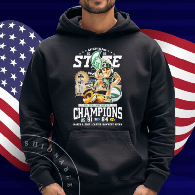 Michigan State Spartans Beat Iowa Hawkeyes Big Ten Conference Champions 2025 March 6 Carver Hawkeye Arena Mascot Shirt