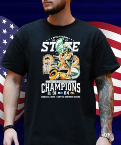 Michigan State Spartans Beat Iowa Hawkeyes Big Ten Conference Champions 2025 March 6 Carver Hawkeye Arena Mascot Shirt