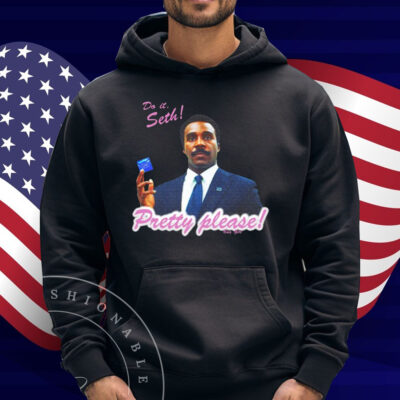 Millchick Do It Seth Pretty Please Shirt