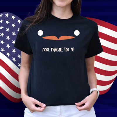 More Pancake For Me Shirt