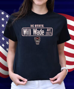 NC State Will Wade Avenue Street Sign Shirt