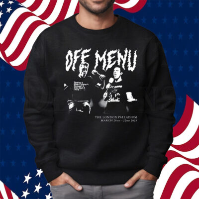 Off Menu Live In London London Palladium 2025 Shirt
