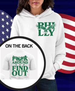 Philadelphia Fuck Around And Find Out Shirt