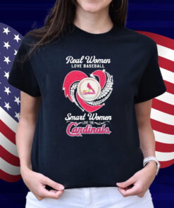 Real Women Love Baseball Smart Women Love The St Louis Cardinals Diamond Heart Shirt