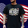 Resist Not My President Not My Voice Not My Values Not My Beliefs Shirt