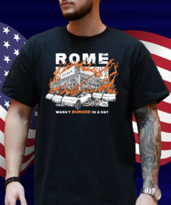 Rome Wasn't Burnt In A Day Diablo Macabre Shirt