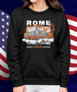 Rome Wasn't Burnt In A Day Diablo Macabre Shirt