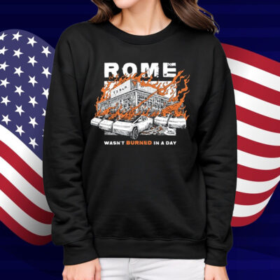 Rome Wasn't Burnt In A Day Diablo Macabre Shirt