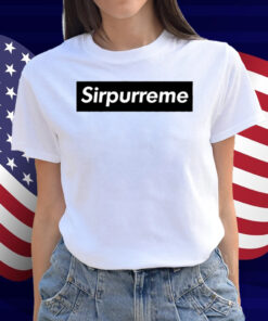 Sirpurreme T-Shirt