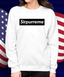 Sirpurreme T-Shirt
