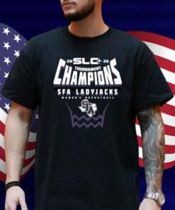 Stephen F Austin Ladyjacks 2025 Southland Women’s Basketball Conference Tournament Champions T-shirt