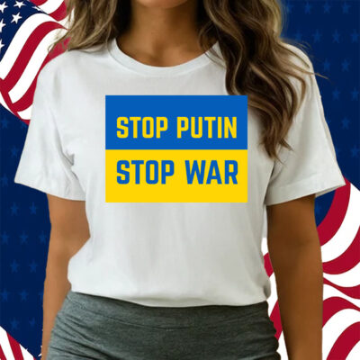Stop Putin, Stop War, Support Ukraine Blue & Yellow T-Shirt