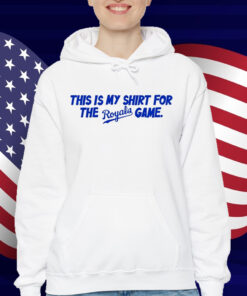 This Is My Shirt For The Royals Game T-Shirt