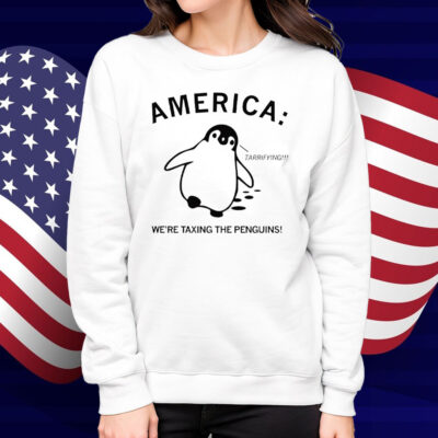 America We're Taxing the Penguins Shirt