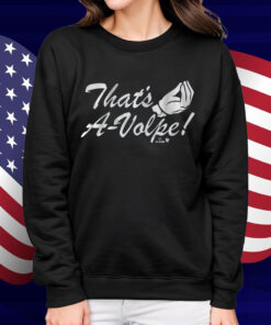 Anthony Volpe That's A-Volpe Shirt