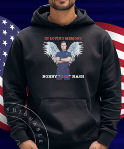 Bobby Nash In Loving Memory Bobby Cap Nash Shirt