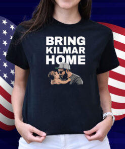 Bring Kilmar Home Kilmar Shirt