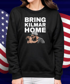 Bring Kilmar Home Kilmar Shirt