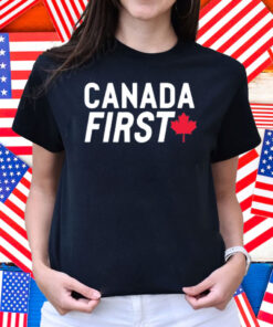 Canada First Pierre Poilievre For Prime Minister Shirt
