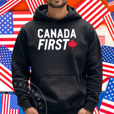 Canada First Pierre Poilievre For Prime Minister Shirt