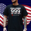 Challenge 999 Beers Hot Dogs Inhings Opening Day 2025 Shirt