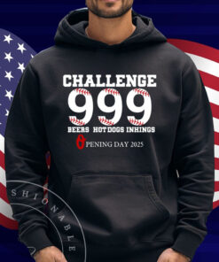 Challenge 999 Beers Hot Dogs Inhings Opening Day 2025 Shirt