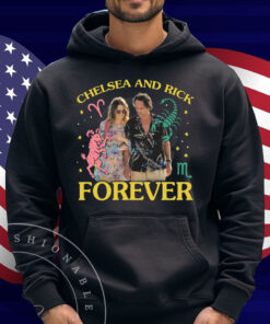 Chelsea and Rick Forever Shirt