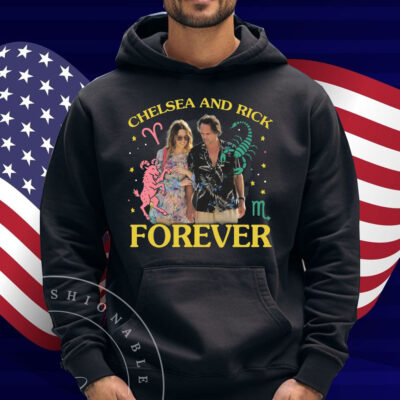 Chelsea and Rick Forever Shirt