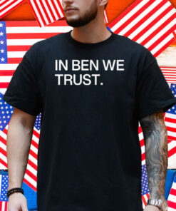 Chicago Bears In Ben We Trust Shirt