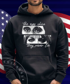 Cinelost The Eyes Chico They Never Lie Shirt