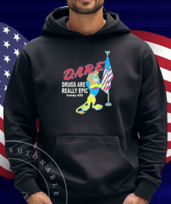 Dare Drugs Are Really Epic Honey 420 Lion American Shirt