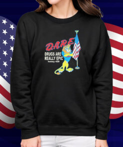 Dare Drugs Are Really Epic Honey 420 Lion American Shirt