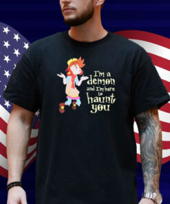 Erica Wester Sock Sowachowski I’m A Demon And I’m Here To Haunt You Shirt