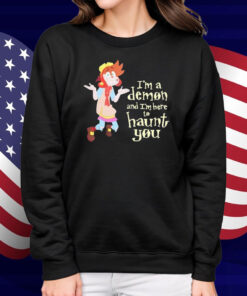 Erica Wester Sock Sowachowski I’m A Demon And I’m Here To Haunt You Shirt