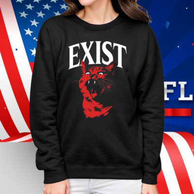 Exist Cat Shirt