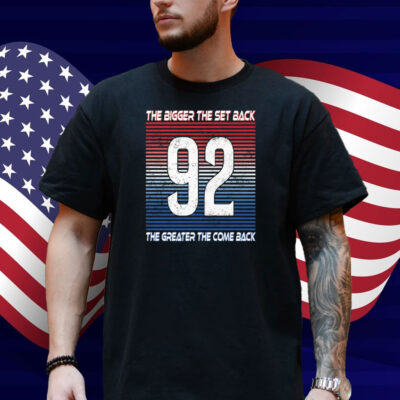 Gabriel Landeskog The Bigger The Set Back The Greater The Come Back Shirt