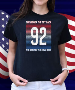 Gabriel Landeskog The Bigger The Set Back The Greater The Come Back Shirt