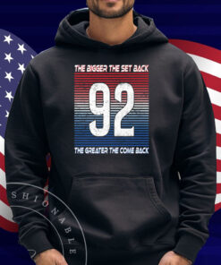 Gabriel Landeskog The Bigger The Set Back The Greater The Come Back Shirt