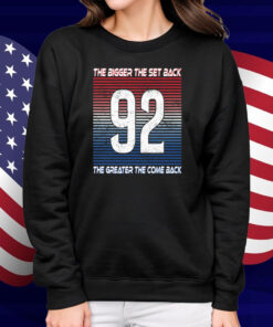 Gabriel Landeskog The Bigger The Set Back The Greater The Come Back Shirt