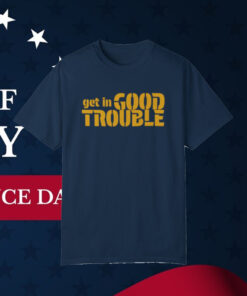 Get In Good Trouble - Redeem the Dream T-Shirt