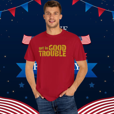 Get In Good Trouble - Redeem the Dream T-Shirt