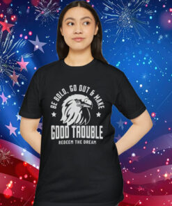Good Trouble Redeem the Dream Quote T-Shirt