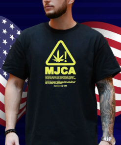Honey Mj 420 MJCA Warning Shirt