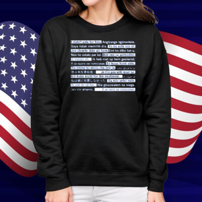 I DIdn't Vote for Him Travel Edition Shirt
