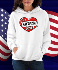 I'm A Ray's Pizza Lover Shirt